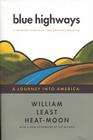 Blue Highways: A Journey into America By William Least Heat-Moon Cover Image