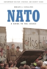NATO: A Guide to the Issues (Contemporary Military) Cover Image