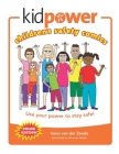 Kidpower Children's Safety Comics Color Edition: Use your power to stay safe! By Amanda Golert (Illustrator), Kidpower Teenpo Fullpower International (Contribution by), Jan Isaacs Henry (Contribution by) Cover Image