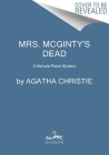 Mrs. McGinty's Dead: A Hercule Poirot Mystery By Agatha Christie Cover Image