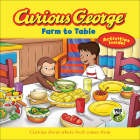 Curious George Farm to Table (Curious George 8x8) Cover Image
