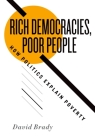Rich Democracies, Poor People: How Politics Explain Poverty By David Brady Cover Image