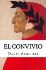 El Convivio By Dante Alighieri Cover Image