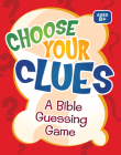 Choose Your Clues: A Bible Guessing Game By David C Cook (Prepared for publication by) Cover Image