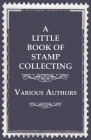 A Little Book of Stamp Collecting Cover Image