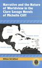 Narrative and the Nature of Worldview in the Clare Savage Novels of Michelle Cliff (Caribbean Studies #4) By Tamara Alvarez-Detrell (Editor), Michael G. Paulson (Editor), William Tell Gifford Cover Image