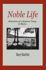 Noble Life: Memories of a Summer Camp in Maine Cover Image