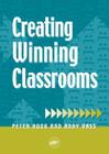 Creating Winning Classrooms By Peter Hook, Andy Vass Cover Image