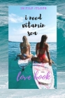 i need vitamin sea in flip flops: love book Cover Image