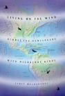 Living on the Wind: Across the Hemisphere with Migratory Birds By Scott Weidensaul Cover Image