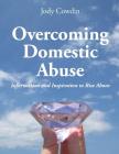 Overcoming Domestic Abuse By Jody Cowdin Cover Image