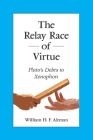 The Relay Race of Virtue By William H. F. Altman Cover Image