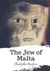 The Jew of Malta By Christopher Marlowe Cover Image