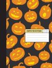 Composition Notebook - Halloween And Pumpkin Trick Or Treat: Wide Ruled Inside Notebook,8.15 x 11 Inch,110 page Cover Image