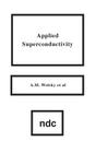 Applied Superconductivity By A. M. Wolsky Cover Image