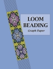 Loom Beading Graph Paper: Specialized graph paper for designing your own unique bead loom patterns By Comic Book Blanks Cover Image