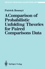 A Comparison of Probabilistic Unfolding Theories for Paired Comparisons Data (Recent Research in Psychology) By Patrick Bossuyt Cover Image
