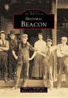 Historic Beacon (Images of America) By Robert J. Murphy, Denise Doring Vanburen Cover Image