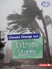 Climate Change and Extreme Storms By Mary Dykstra Cover Image