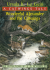 Wonderful Alexander and the Catwings: A Catwings Tale Cover Image