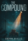 The Compound By Gwenna McAllis Cover Image