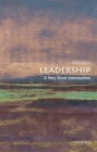 Leadership: A Very Short Introduction (Very Short Introductions) Cover Image