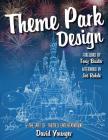 Theme Park Design & The Art of Themed Entertainment Cover Image