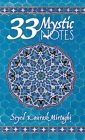 33 Mystic Notes By Seyed Kourosh Mirtaghi Cover Image