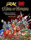 Lion & Dragon: Medieval Authentic OSR Roleplaying By Rpgpundit Cover Image