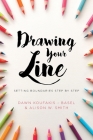Drawing Your Line: Setting Boundaries Step by Step Cover Image