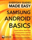 Samsung Android Basics: Expert Advice, Made Easy (Everyday Guides Made Easy) Cover Image