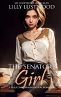 The Senator's Girl: A Reluctant Feminization Romance Cover Image