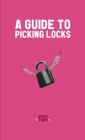 Guide to Picking Locks (DIY #2) By Nick Adams Cover Image