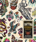 The Tattoo Sticker Book: 150 Ink Inspired Stickers By Oliver Munden Cover Image