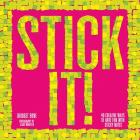 Stick It!: 40 Creative Ways to Have Fun with Sticky Notes By Bridget Dove, Clare Winfield (Photographer) Cover Image