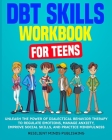 DBT Skills Workbook for Teens Cover Image
