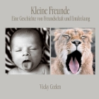 Kleine Freunde: Eine Geschichte von Freundschaft und Entdeckung By Vicky Ceelen Cover Image