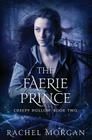 The Faerie Prince (Creepy Hollow #2) Cover Image