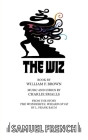 The Wiz (French's Musical Library) By Charlie Smalls, William F. Brown, Charlie Smalls (Composer) Cover Image