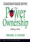 The Power of Ownership: Making a Choice: The continuing tale about the importance of taking ownership in business and in life. (In a Nutshell #2) Cover Image