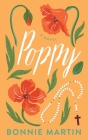 Poppy By Bonnie Martin Cover Image