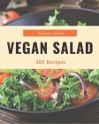 365 Vegan Salad Recipes: The Best Vegan Salad Cookbook on Earth By Susan Salas Cover Image