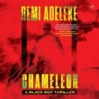 Chameleon: A Black Box Thriller By Remi Adeleke, Remi Adeleke (Read by), Steven N. Hartov Cover Image