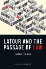 LaTour and the Passage of Law (Critical Connections) Cover Image