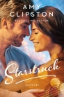 Starstruck: A Sweet Contemporary Romance By Amy Clipston Cover Image