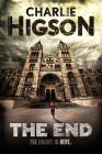 The End (An Enemy Novel #7) By Charlie Higson Cover Image