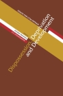 Dispossession, Deprivation, and Development: Essays for Utsa Patnaik Cover Image