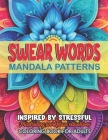 Mandalas & Swear Word Coloring: Large Print 8.5x11: Art Therapy & Relaxation Cover Image