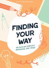 Finding Your Way - Teen Devotional: 30 Days on Conflict, Influence, and Trust Volume 10 Cover Image