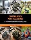Crafting Beach Wear Accessories: A Comprehensive Paracord Projects Book Cover Image